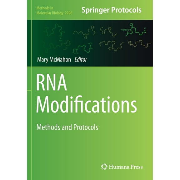 Methods in Molecular Biology RNA Modifications: Methods and Protocols, Book 2298, (Paperback)