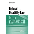 thumbnail image 1 of Pre-Owned Federal Disability Law in a Nutshell (Nutshells) (Paperback) 1634601157 9781634601153, 1 of 1