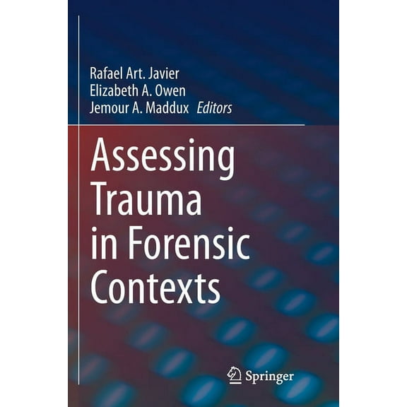 Assessing Trauma in Forensic Contexts, (Paperback)