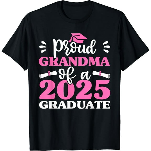 Graduation Proud Grandma of a 2025 Graduate Shirt, Class of T-Shirt