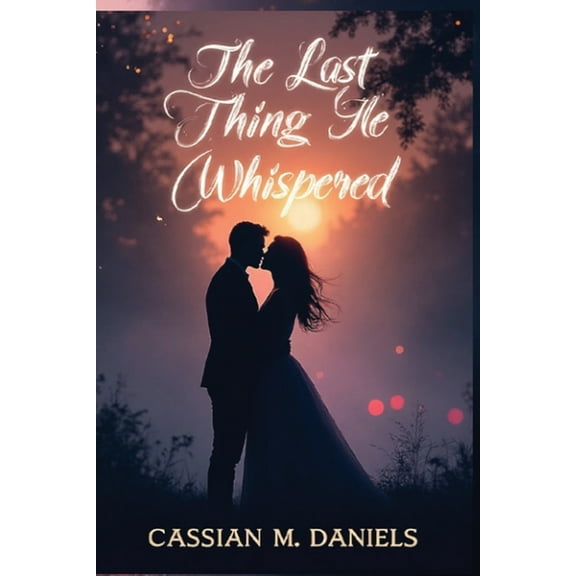 The Last Thing He Whispered, (Paperback)