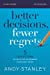 better decisions fewer regrets study guide better decisions fewer regrets study guide