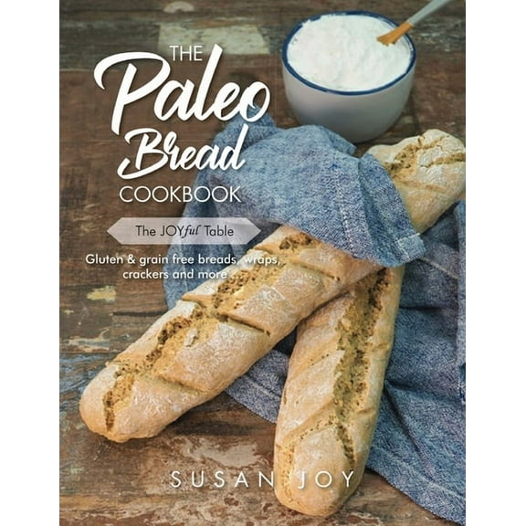 The Paleo Bread Cookbook: Gluten & grain free breads, wraps, crackers and more ..., (Paperback)