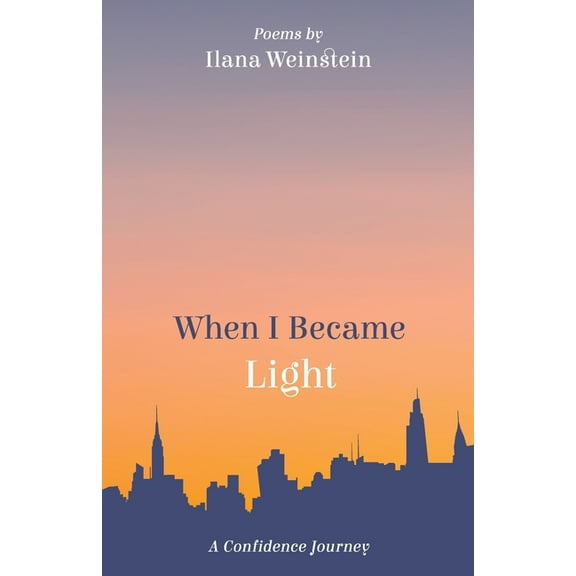 When I Became Light: A Confidence Journey, (Paperback)
