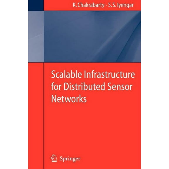 Scalable Infrastructure for Distributed Sensor Networks, (Paperback)