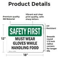 thumbnail image 2 of (2 Pack) Must Wear Gloves While Handling Food OSHA Safety First Sign, 2 of 7