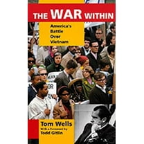 Pre-Owned The War Within: America's Battle over Vietnam (Hardcover) 0520083679 9780520083677