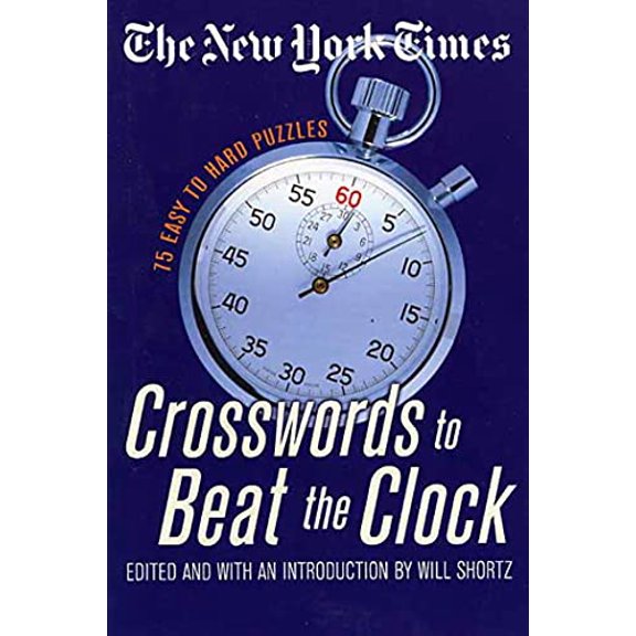 Pre-Owned The New York Times Crosswords to Beat the Clock: 75 Easy to Hard Puzzles (Paperback) 0312339542 9780312339548