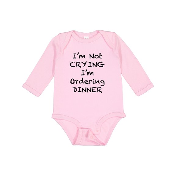 Inktastic I'm Not Crying, I'm Ordering Dinner Boys or Girls Long Sleeve Baby Bodysuit