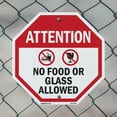 thumbnail image 5 of Attention No Food or Glass Allowed 10 inch X 10 inch Octagon Plastic Sign Weather Resistant, UV Protected for Workplace, Private Property, and Construction Site, Made in the USA, 5 of 7