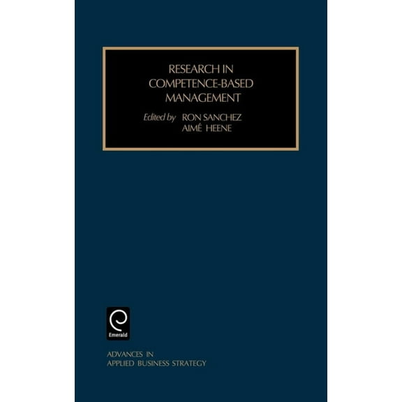 Advances in Applied Business Strategy Research in Competence-Based Management, Book 6, (Hardcover)