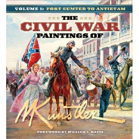 The Civil War Paintings of Mort Kunstler : Volume