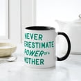 thumbnail image 6 of CafePress - The Power Of A Mother Mug - 11 oz Ceramic Mug - Novelty Coffee Tea Cup, 6 of 6