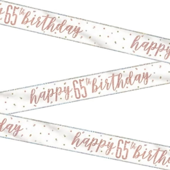 Happy 65th Birthday Banner Glitz Rose Gold Prism 9 Feet Long 4.75” Wide, Unique Industries