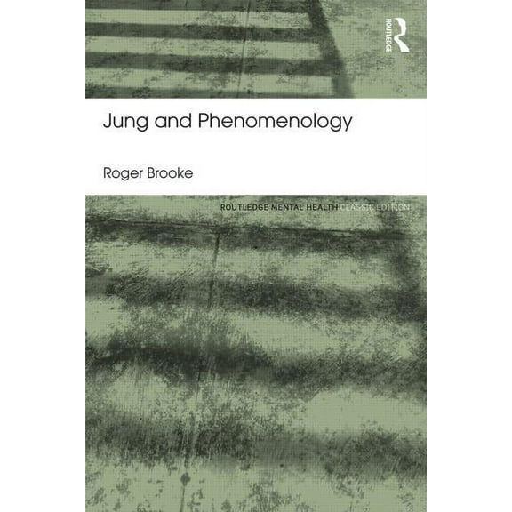 Routledge Mental Health Classic Editions Jung and Phenomenology, (Paperback)