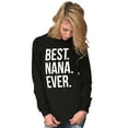 thumbnail image 4 of Best Nana Ever Grandmother Grandma Women's Long Sleeve T Shirt Brisco Brands M, 4 of 6
