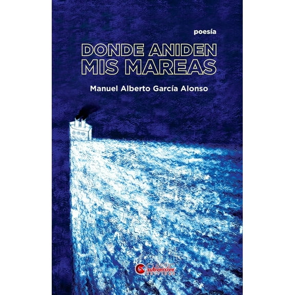 Donde aniden mis mareas (Paperback)