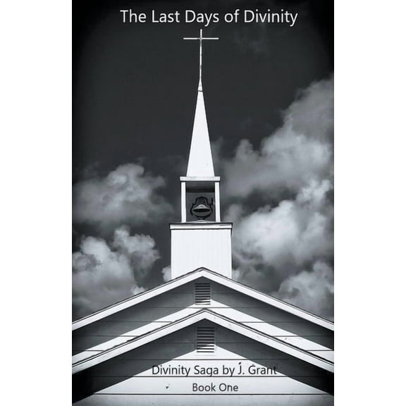 The Last Days of Divinity, (Paperback)