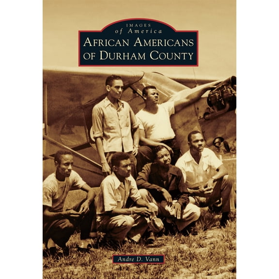Images of America African Americans of Durham County, (Paperback)