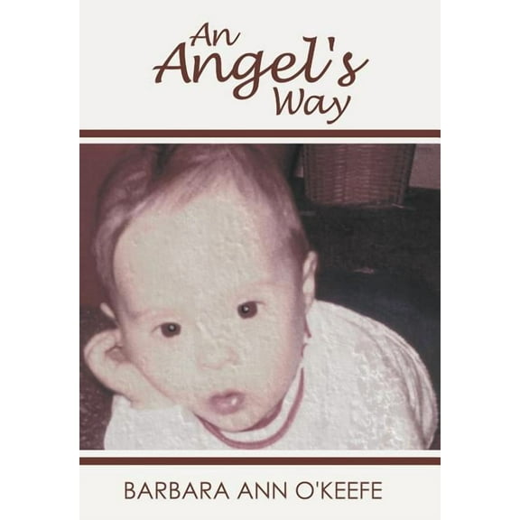An Angel's Way, (Hardcover)