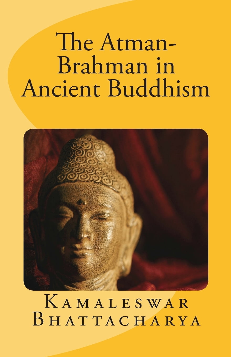 the-atman-brahman-in-ancient-buddhism-walmart-walmart