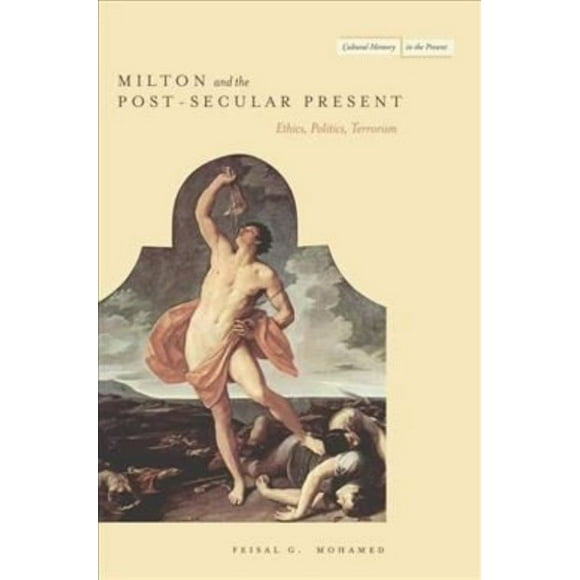 Milton et le Cadeau Post-Séculaire par Mohamed, Féisal