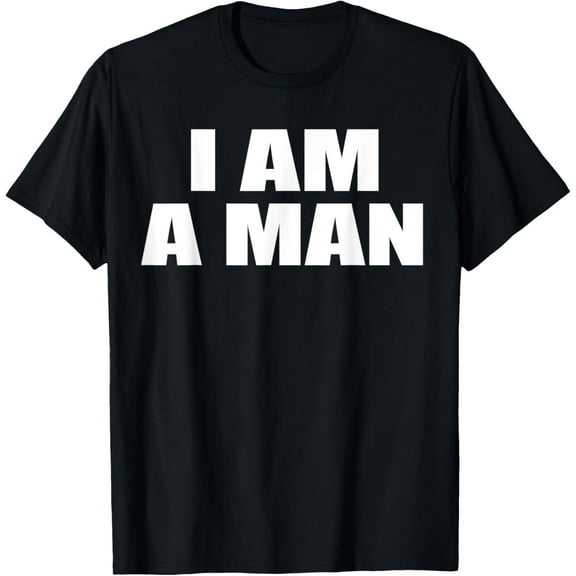 Trending T-Shirt Co.I Am A Man T-Shirt