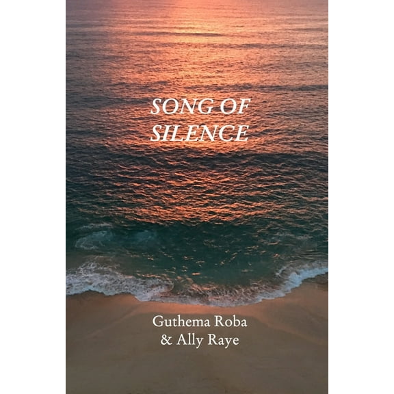 Song Of Silence: Sacred Poems for Healing & Awakening, (Paperback)