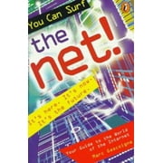 You Can Surf the Net: Your Guide to the World of the Internet, Used [Paperback]