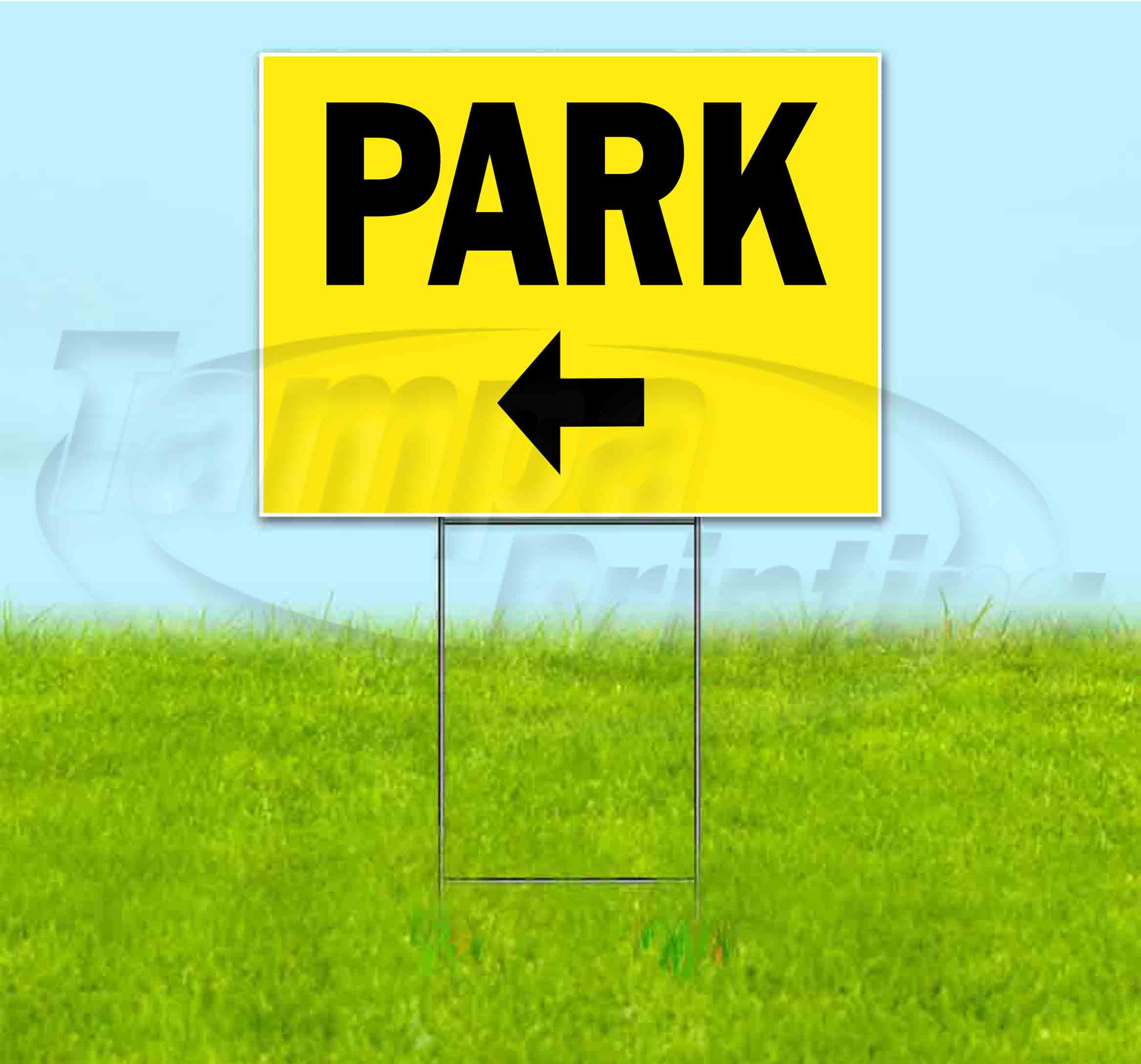 Park Left (18" x 24") Yard Sign, Includes Metal Step Stake