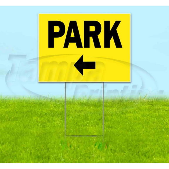 Park Left (18" x 24") Yard Sign, Includes Metal Step Stake