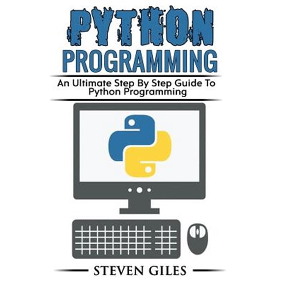 Pre-Owned Python Programming : Learn How to Program Python, With Hacking Techniques, Step by Step Guide, How to Use Python, Become and Expert Python Programmer!