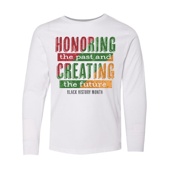 Inktastic Honoring the Past and Creating the Future Black History Long Sleeve Youth T-Shirt