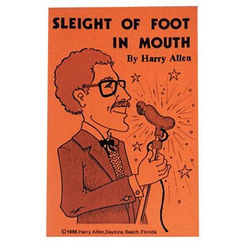 Sleight Of Foot In Mouth