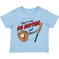 thumbnail image 3 of Inktastic That's My Big Brother out There Baseball Boys or Girls Toddler T-Shirt, 3 of 5