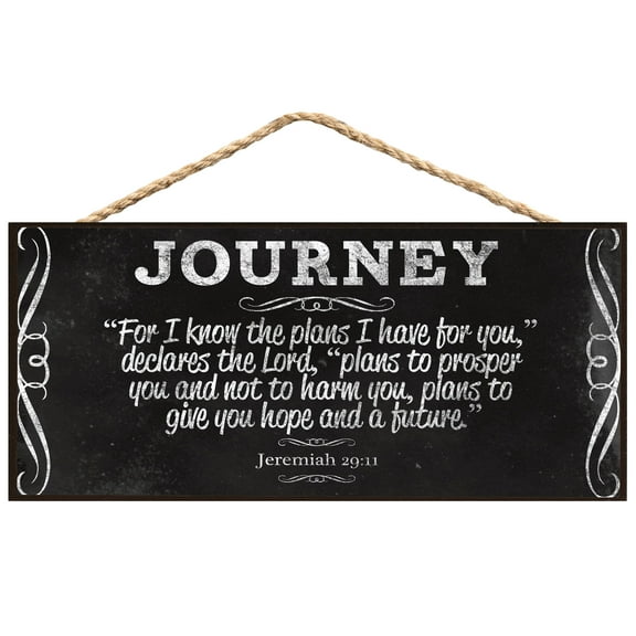 P. Graham Dunn Journey for I Know The Plans I Have for You Decorative Hanging Wooden MDF Sign