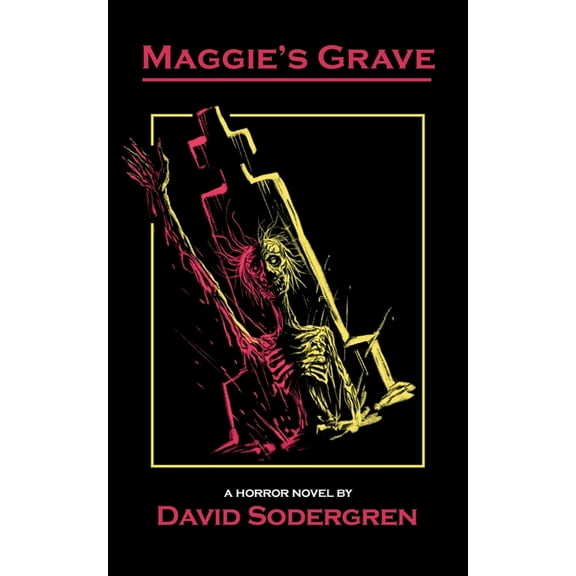 Maggie's Grave: A Horror Novel, (Paperback)