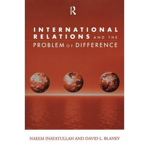 Global Horizons International Relations and the Problem of Difference, Book 1, (Paperback)