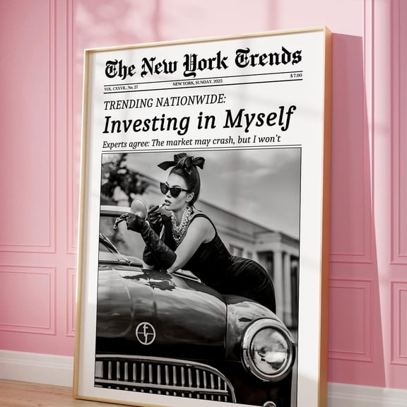 Trendy Newspaper Print, Feminist News Wall Art, Investing In Me, Rich Women, Poster, Retro Bar Cart Art, Girl Dorm Room Decor UNFRAMED PAPER POSTER, Home Decor, Vintage Gift, Living Room Dercor