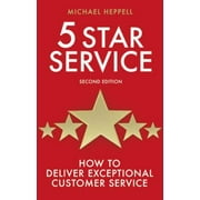 Pre-Owned Five Star Service: How to Deliver Exceptional Customer Service (Paperback) 0273734385 9780273734383