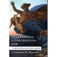 thumbnail image 2 of Confronting Fundamentalism: Confronting a Controlling God (Hardcover), 2 of 2
