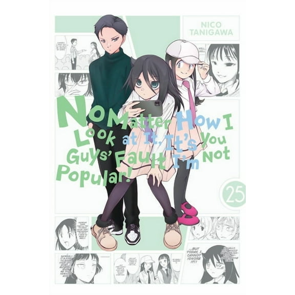 No Matter How I Look at It, It's Yo No Matter How I Look at It, It's You Guys' Fault I'm Not Popular!, Vol. 25, Book 25, (Paperback)
