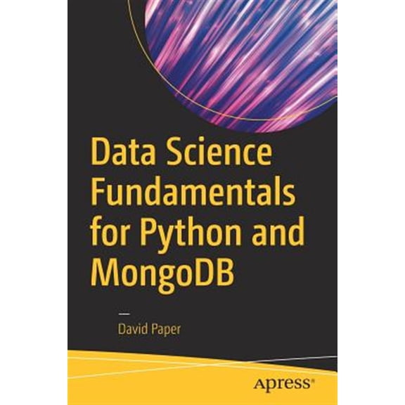 Pre-Owned Data Science Fundamentals for Python and MongoDB (Paperback)
