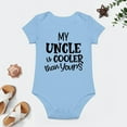 thumbnail image 4 of My Uncle Is Cooler Than Yours – Funny Baby Bodysuit Gift for Nephew Or Niece, Cute Infant One-Piece Romper Sky Blue-style 3months, 4 of 7