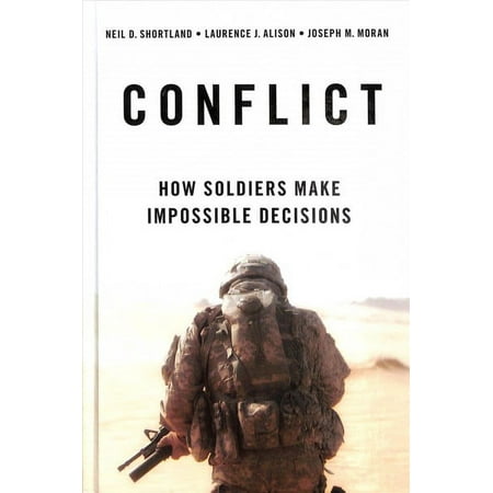 UPC: 9780190623449 | Conflict : How Soldiers Make Impossible Decisions (Hardcover)