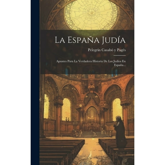 La España JudÃa (Hardcover)