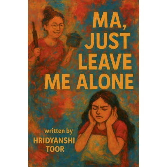 Ma, Just Leave Me Alone, (Paperback)