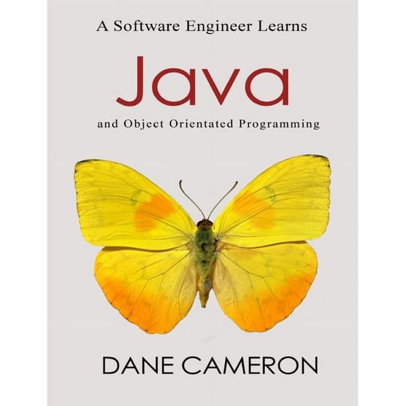 A Software Engineer Learns Java and Object Orientated Programming (Paperback)