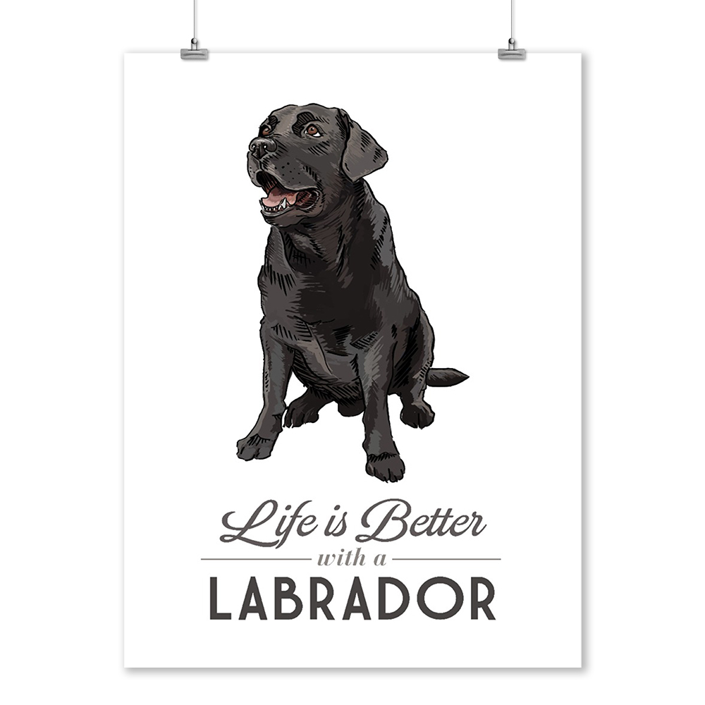 Black Labrador Retriever Life Is Better Lantern Press Artwork 12x18 Art Print Wall Decor Travel Poster