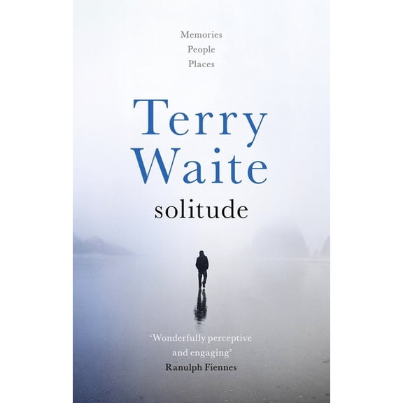 Solitude: Memories, People, Places, (Paperback)
